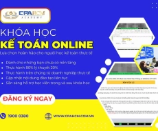 Khóa học kế toán online tại CPA HCM ACADEMY – sự lựa chọn hoàn hảo cho người học kế toán thực tế